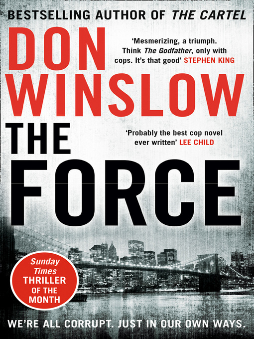Title details for The Force by Don Winslow - Wait list